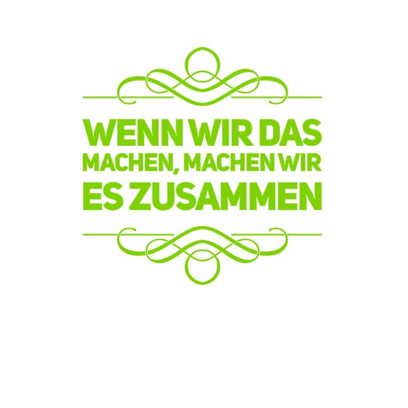 wenn wir das machen
