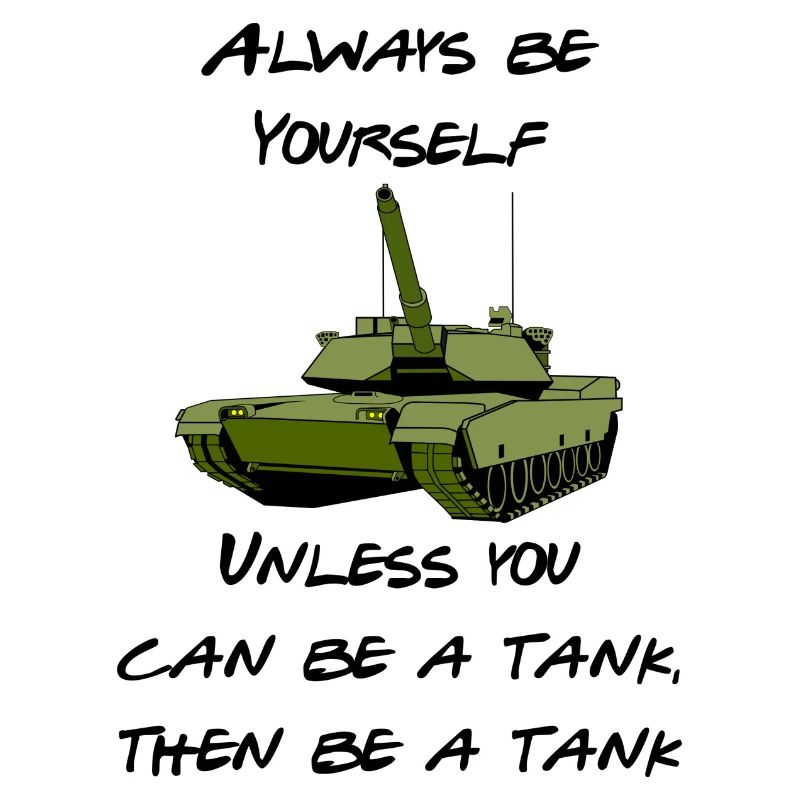 Be a Tank