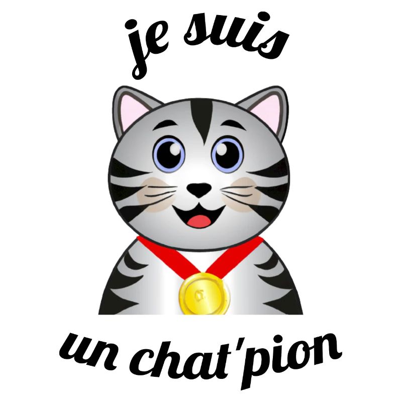 je suis un chat 'pion