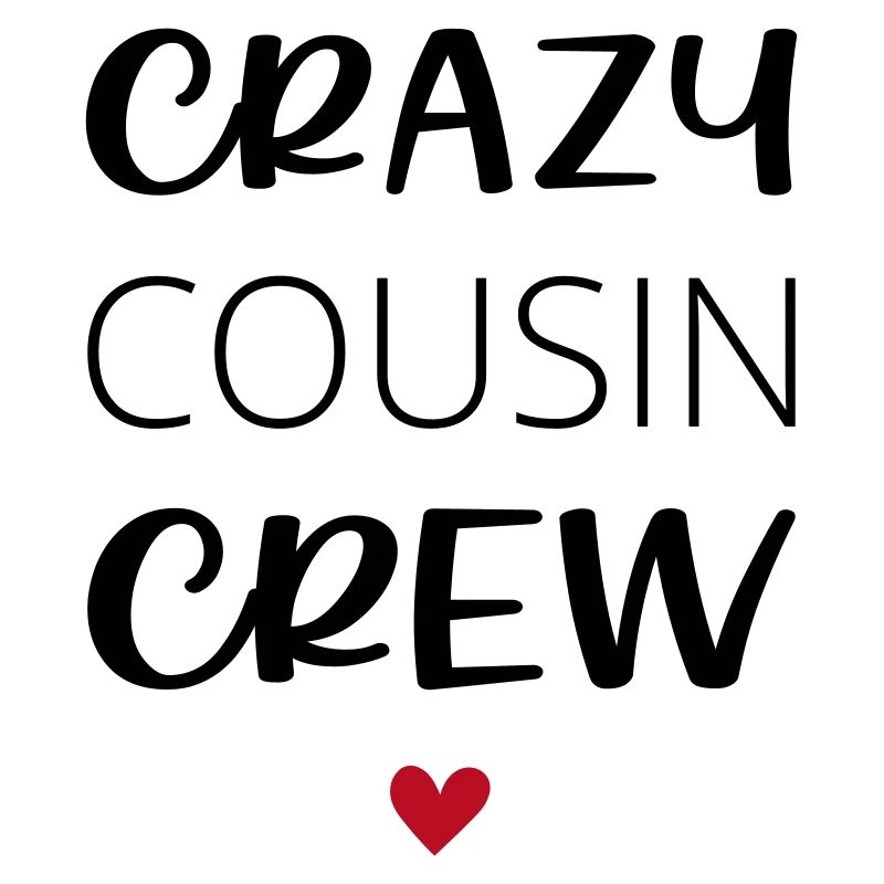 Crazy Cousin Crew / Crew