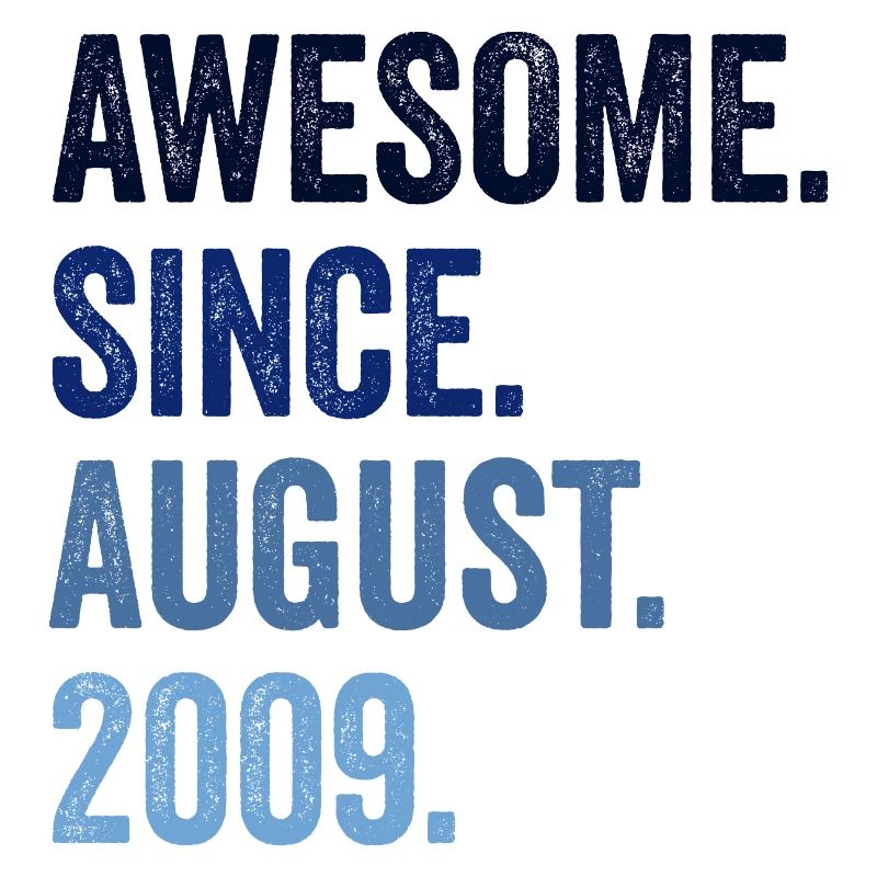 Awesome Since August 2009 13. Geburtstag