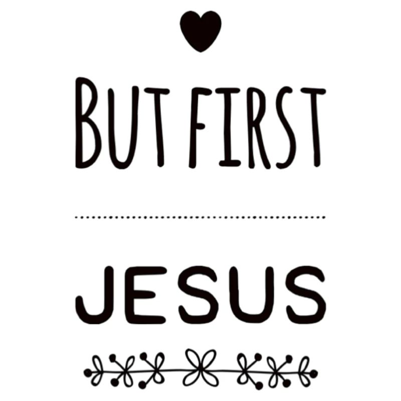 But First Jesus