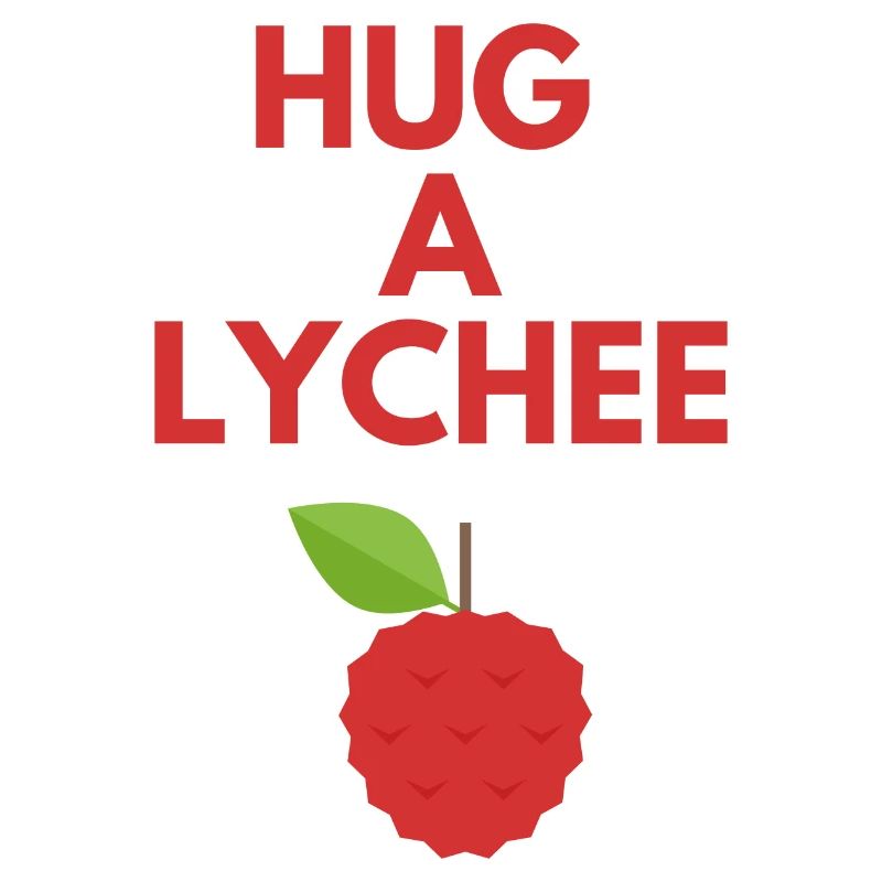 HUG A LYCHEE