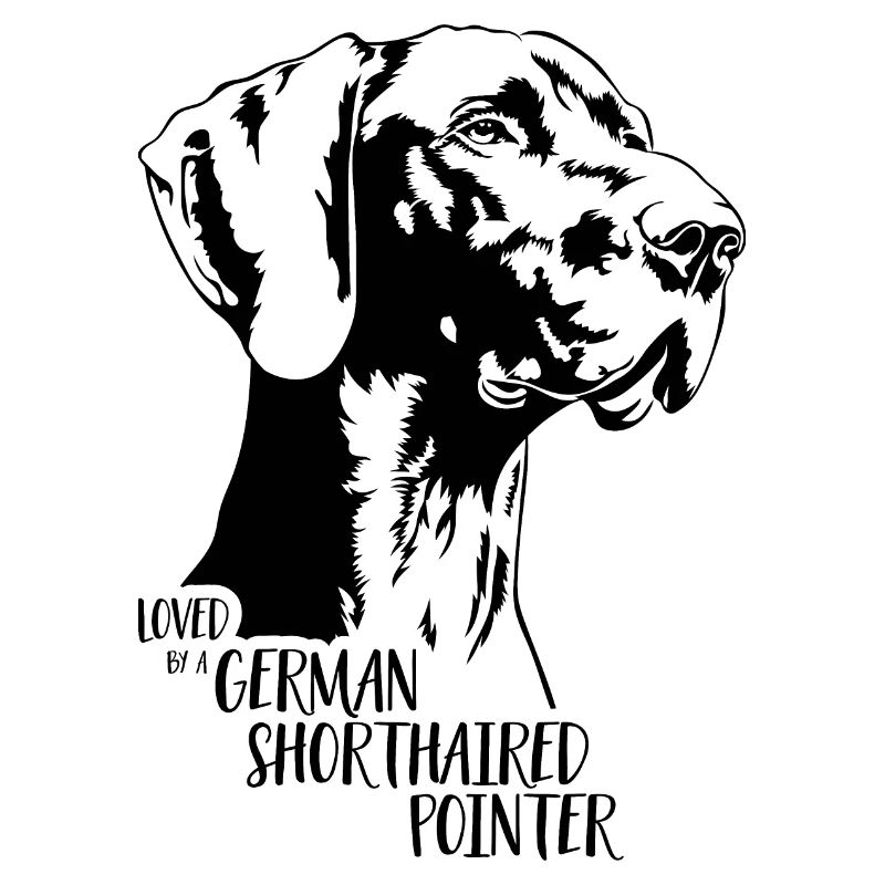 Loved by a German Shorthaired Pointer Hundespruch