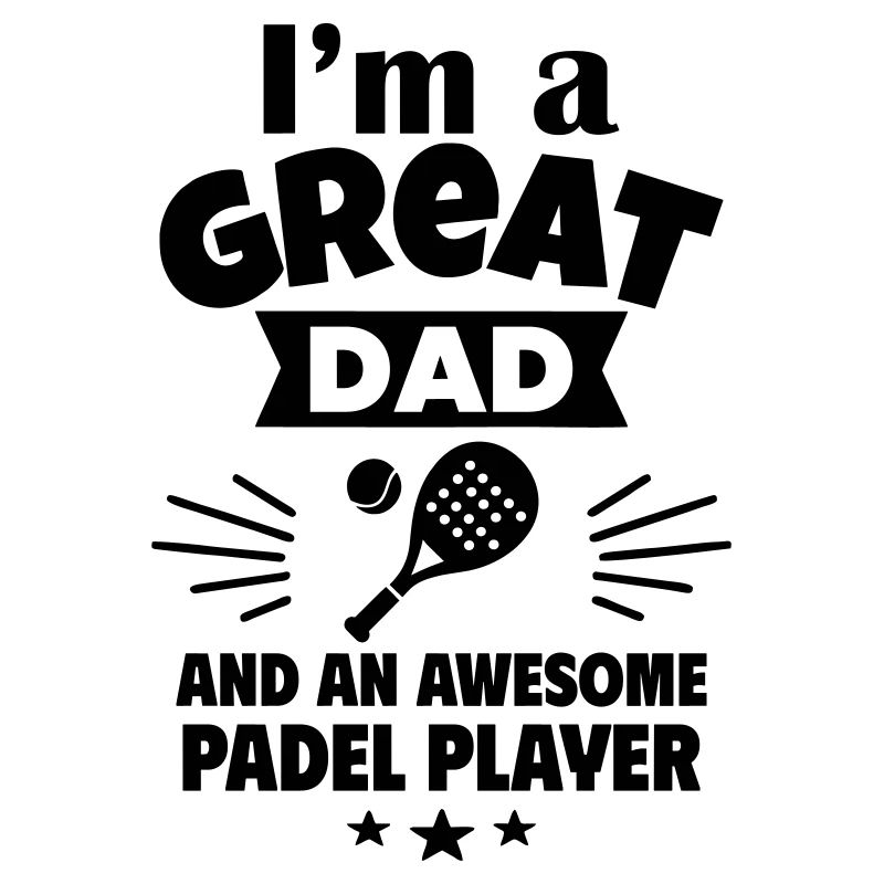 Ich bin ein toller Papa und ein Padel-Ass