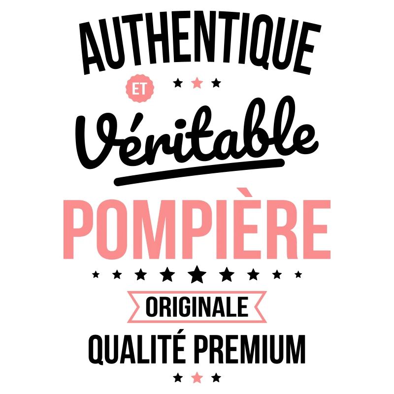 Authentique et véritable pompière - Originale