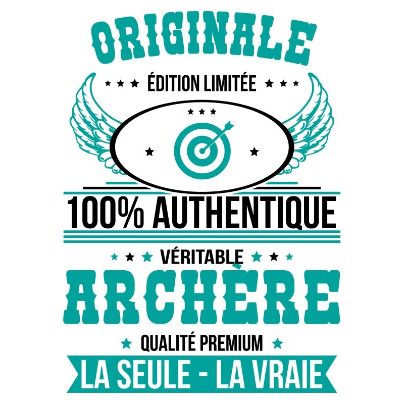 Authentique et véritable archère - Originale