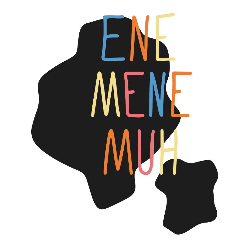 Ene Mene Muh und raus bist du