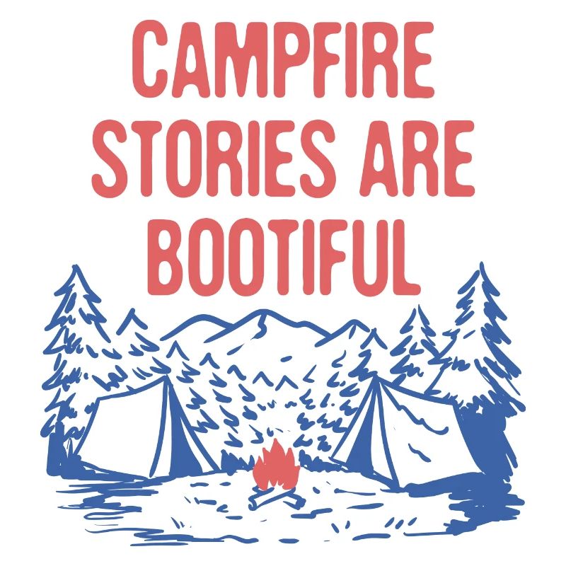 Les histoires de feu de camp sont BOOtiful Camping Positivity