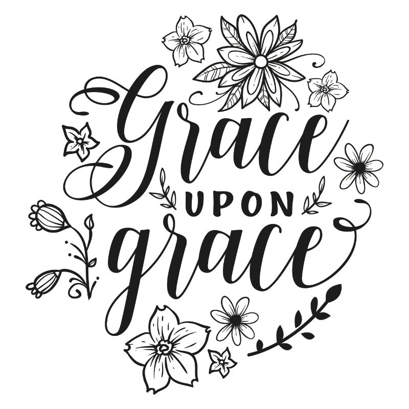 Spruch - Grace upon grace Geschenkidee Geschenk