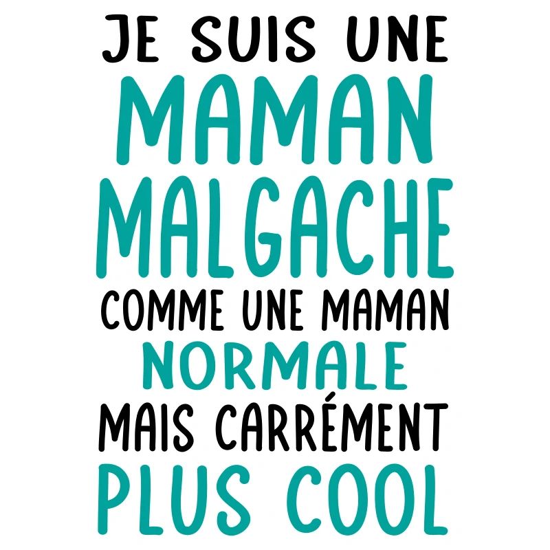 Maman Malgache comme maman normale plus cool