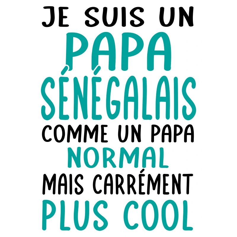 Papa Sénégalais comme un papa normal plus cool