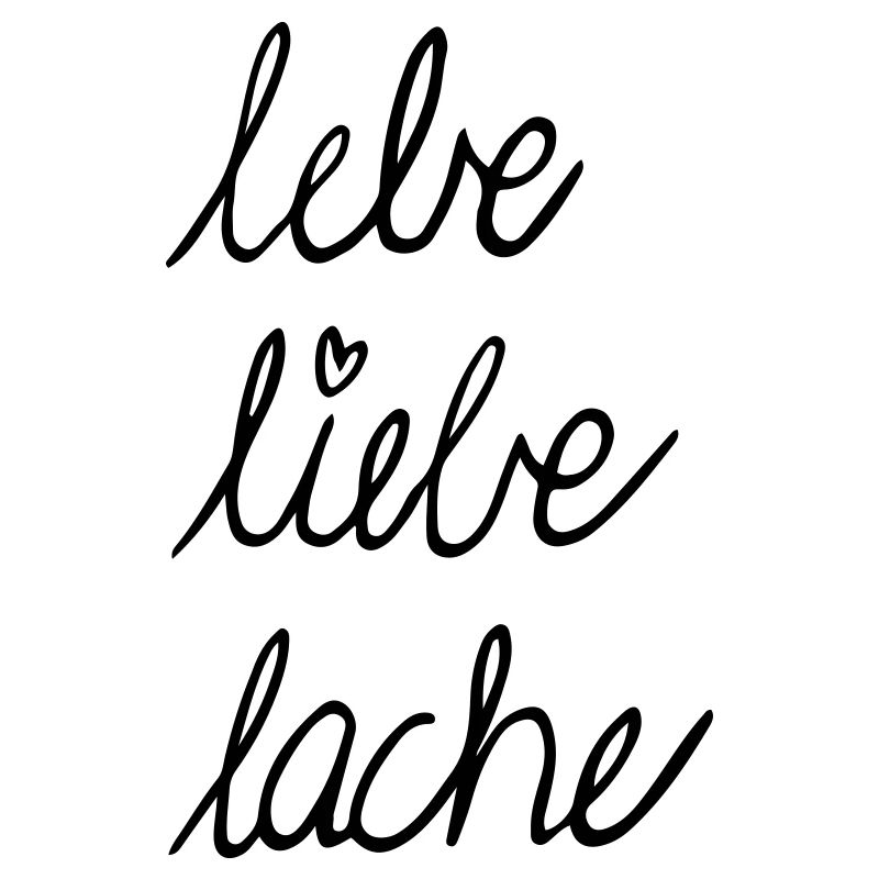 Lebe liebe lache Handschrift