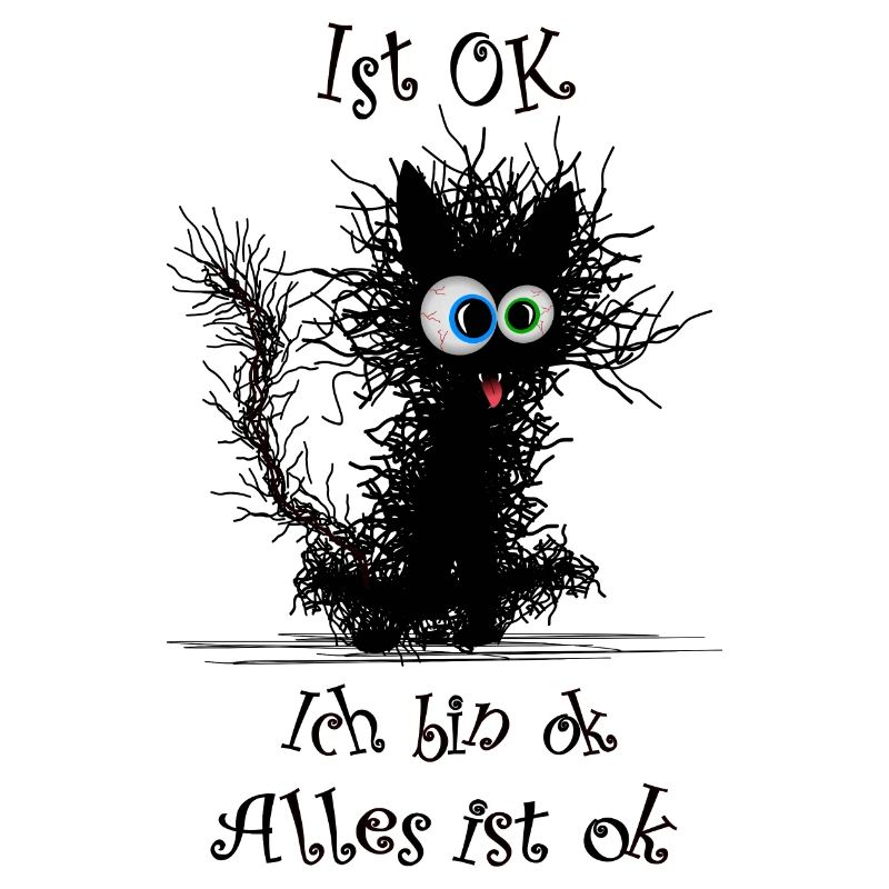 Katze Ich bin ok it`s fine