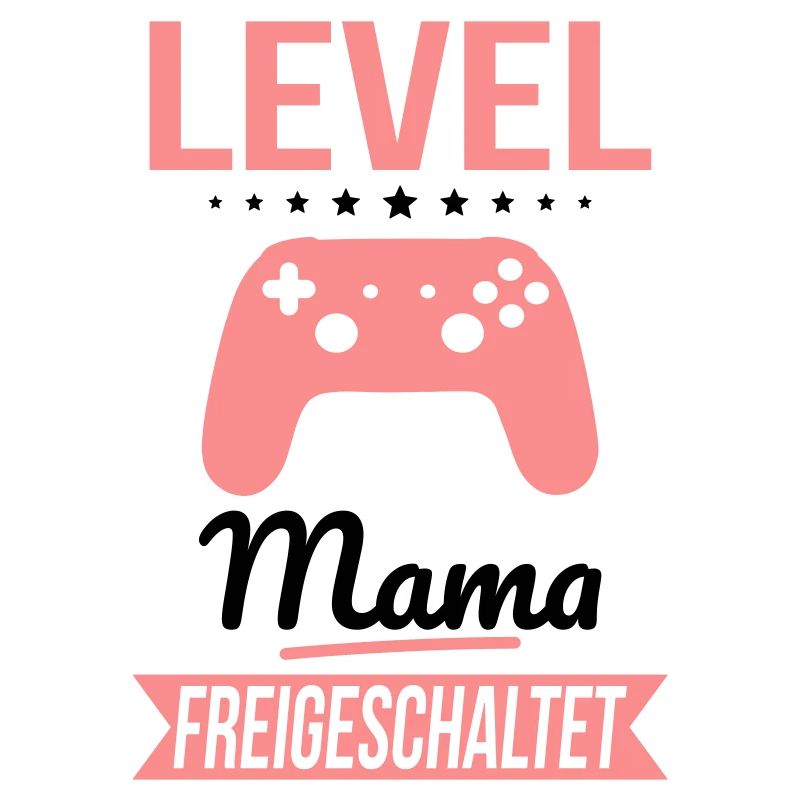 Level Mama freigeschaltet - Geschenkidee Muttertag