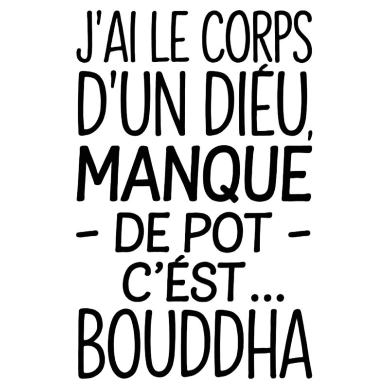 Ich habe den Körper eines Gottes: Buddha!