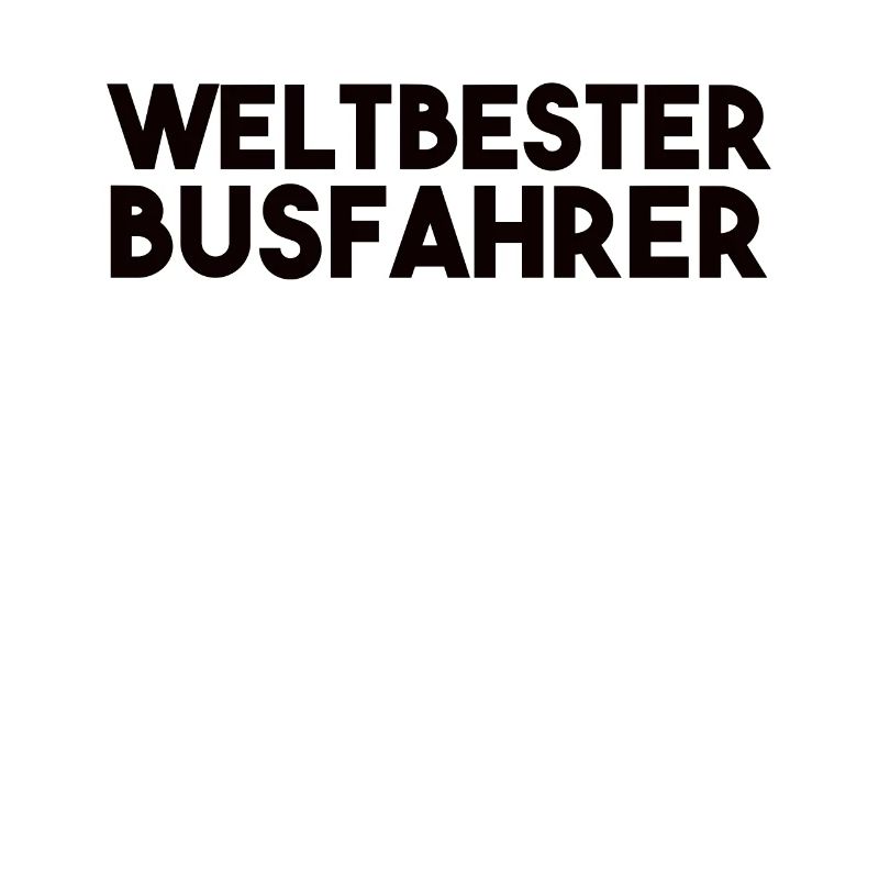 Busfahrer Spruch