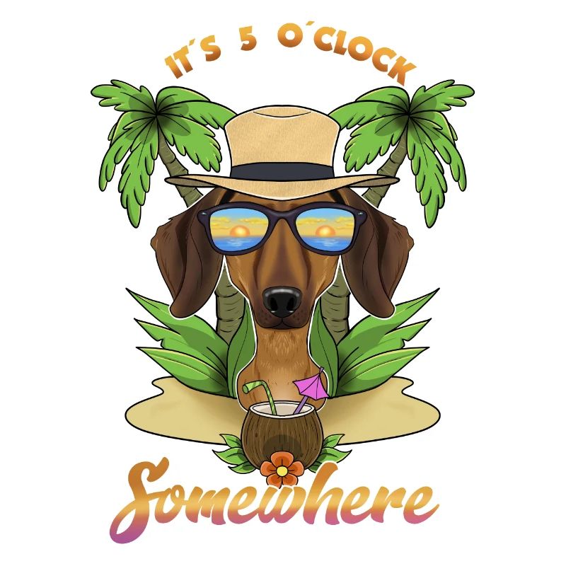 It Is 5 OClock Somewhere Drinking Dachshund