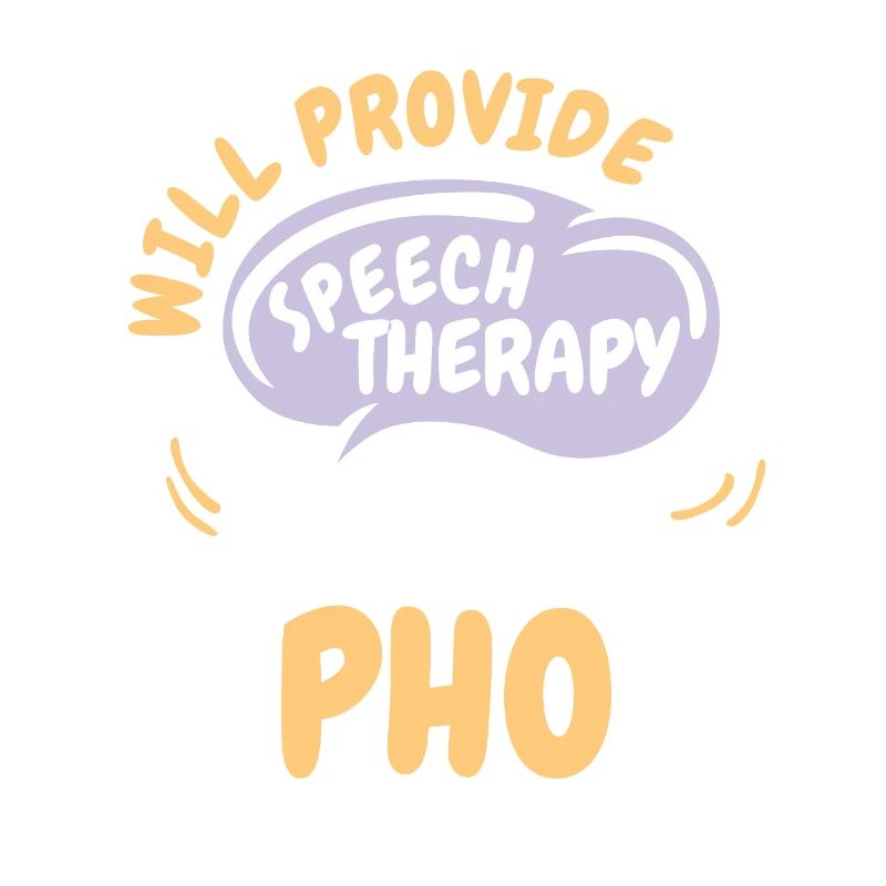 Provide Speech Therapy for Pho Funny Speech