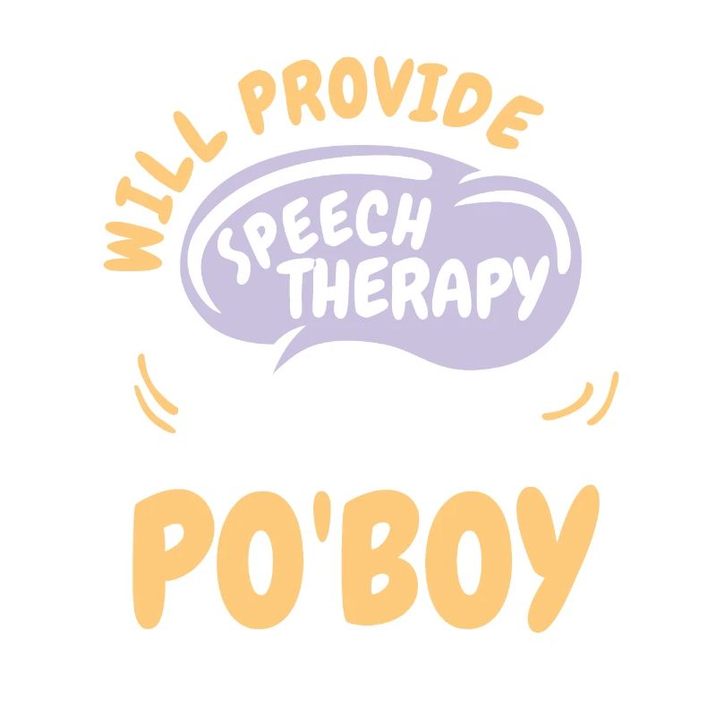 Provide Speech Therapy for Po'Boy Funny Speech