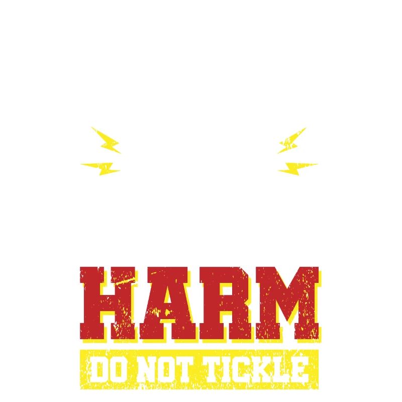 Warning - to avoid Harm - do not tickle