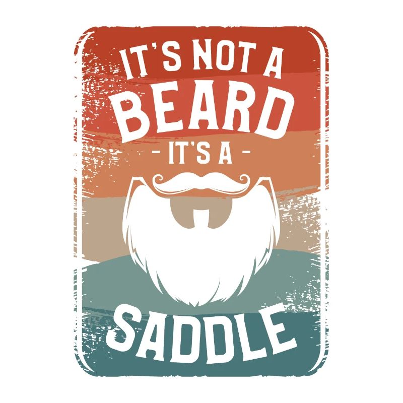 It's Not A Beard It's A Saddle Beards