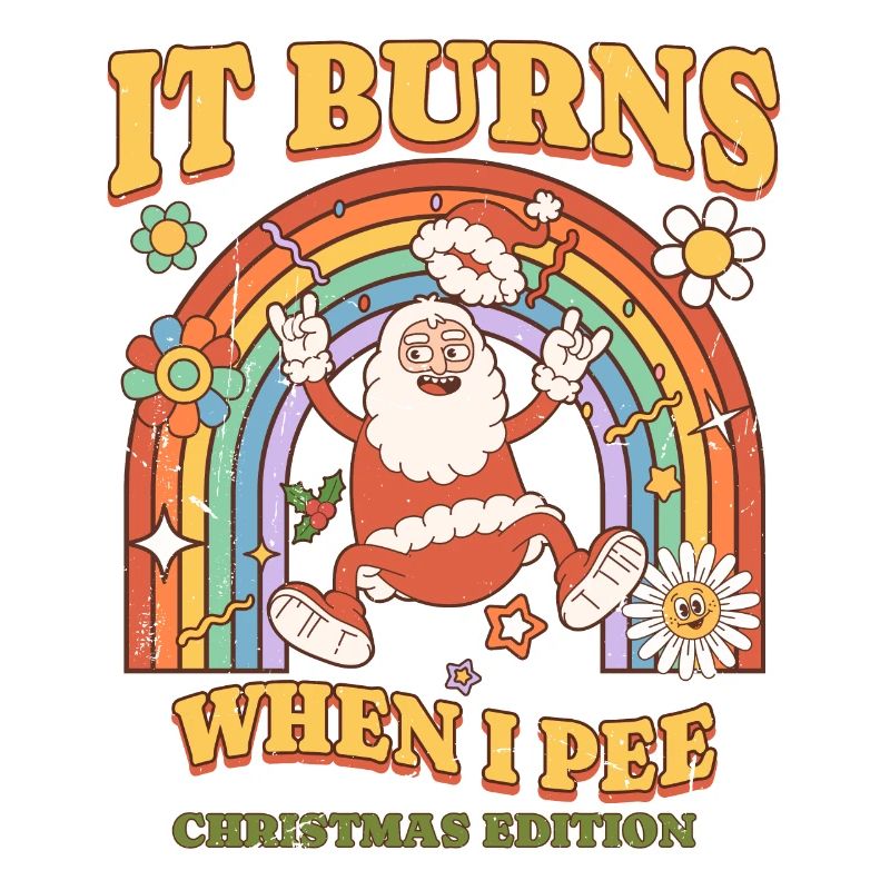 Winter Edition "It Burns when i Pee"! sarcastic