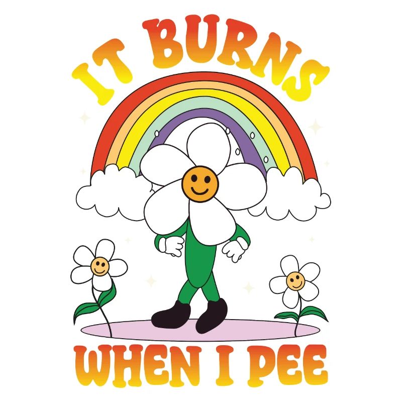 Funny saying "It Burns when I Pee"!