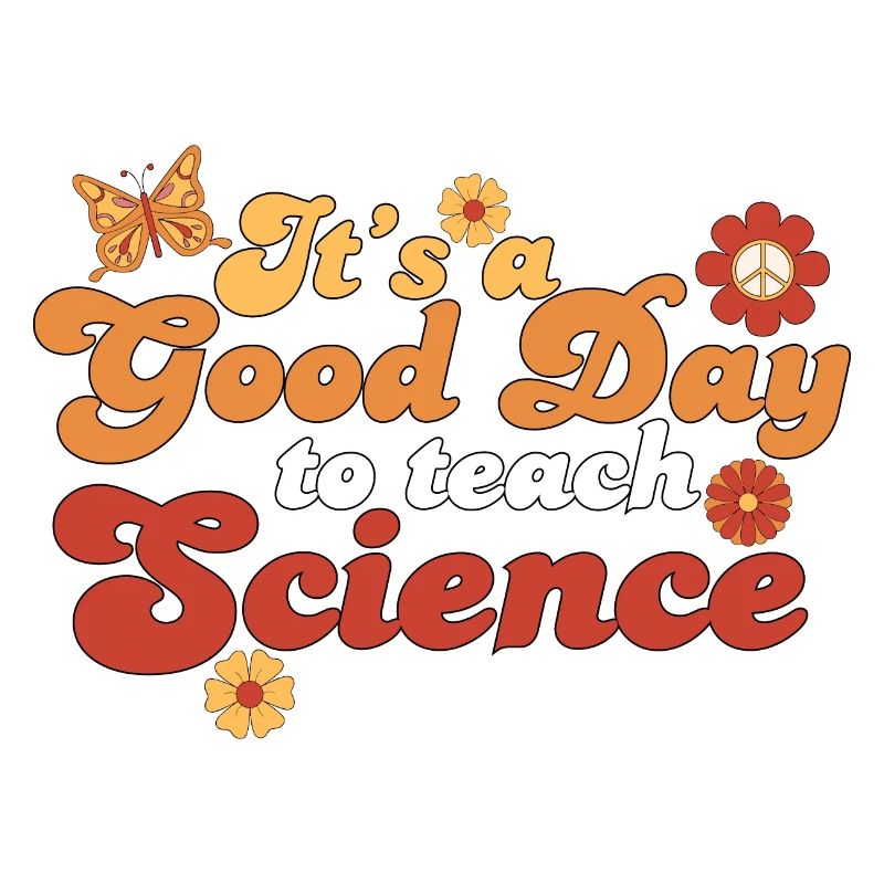 C’est une bonne journée Enseigner les sciences Professeur de sciences