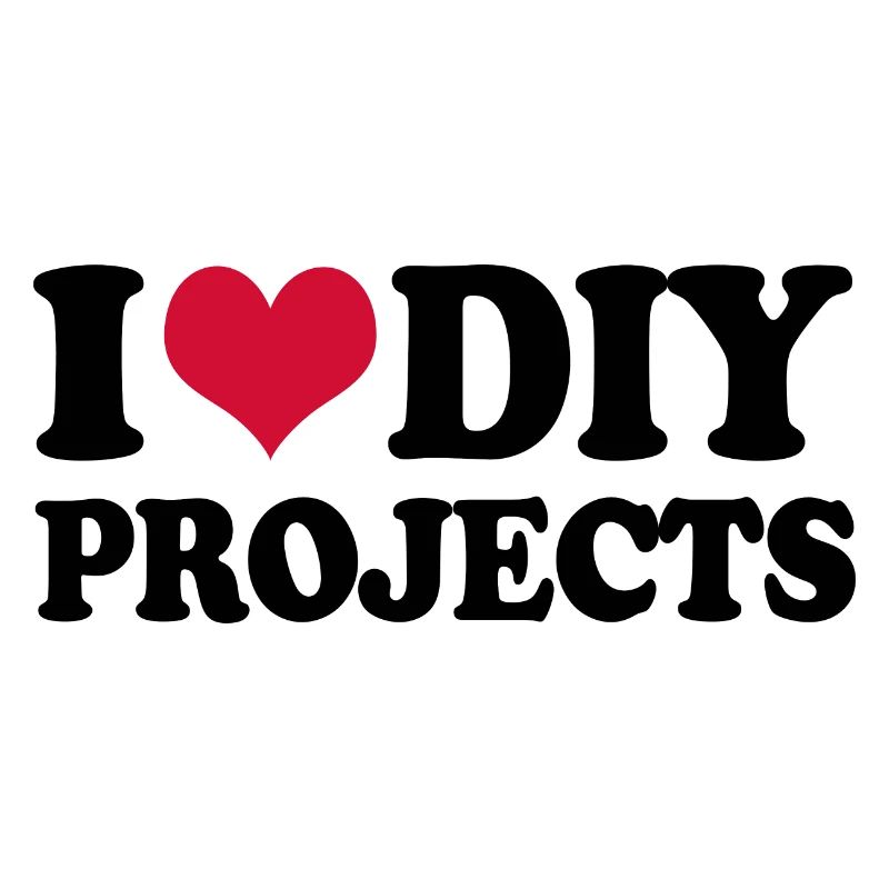Heimwerken Heimwerker I Love Diy Projects
