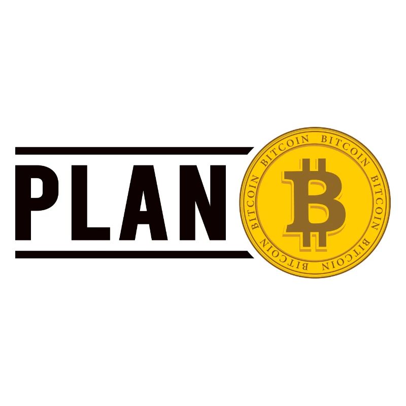Bitcoin Plan B BTC Satoshi Krypto Hodl Maximalist