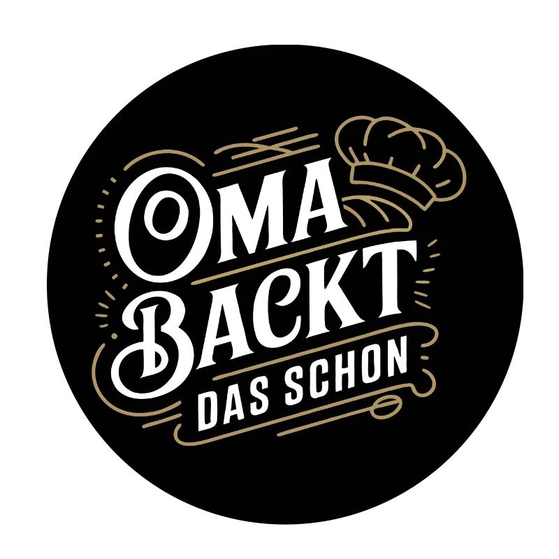 Oma backt das schon - lustiger Oma Backspruch