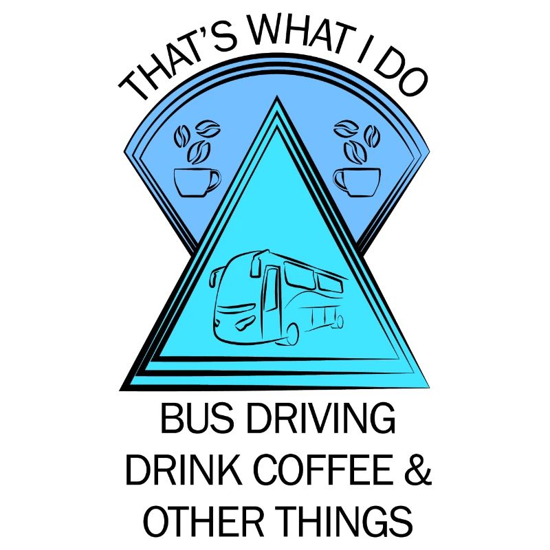 Bus Bus Driver School Bus Bus Driver Coffee
