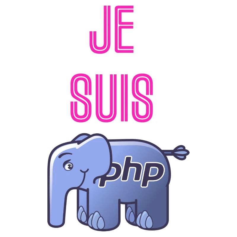 Je suis PHP !