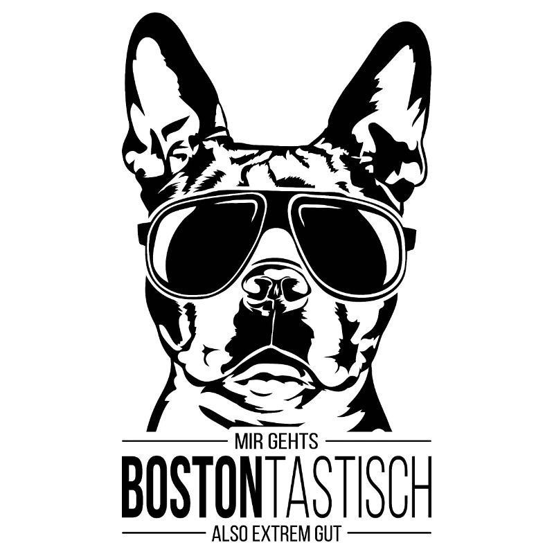 BOSTONTASTISCH Boston Terrier Hundespruch Wilsigns