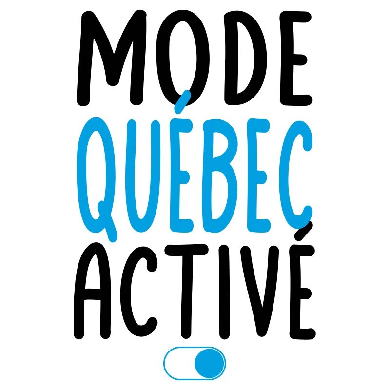 Mode Québec Activé - Idée Cadeau