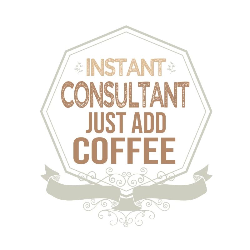 Consultant instantané. Il suffit d'ajouter du café