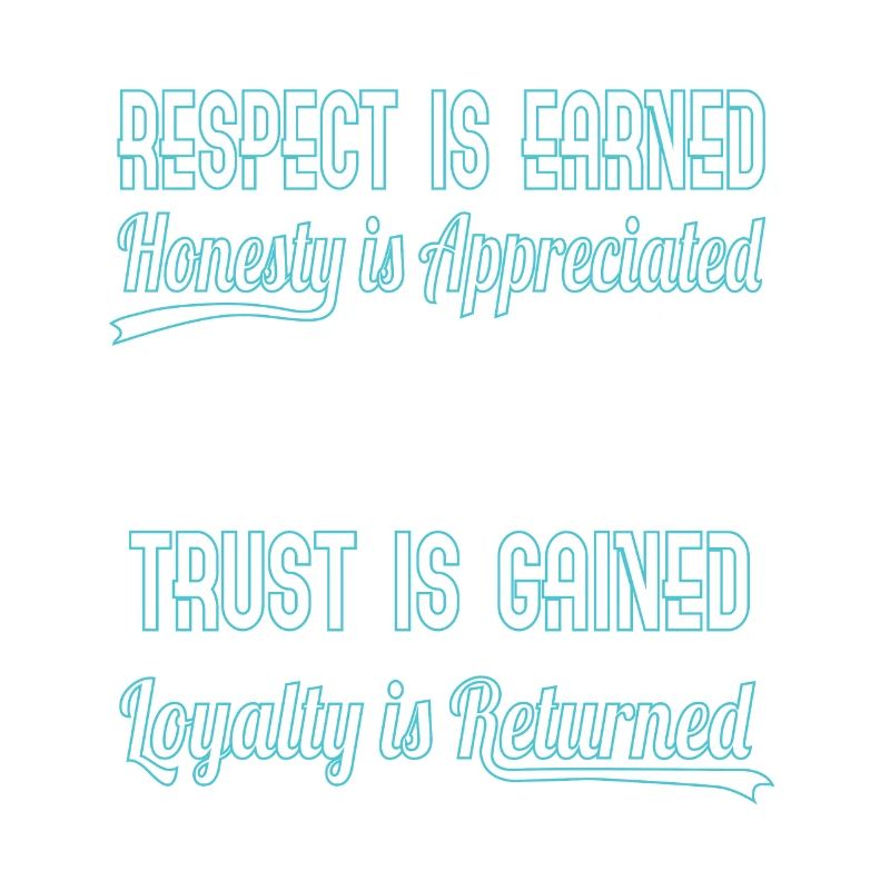 Show Some Respect Tshirt Designs Respect is earned