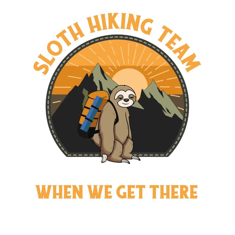 Faultier Wanderteam Wir werden dort ankommen, wenn wir ankommen