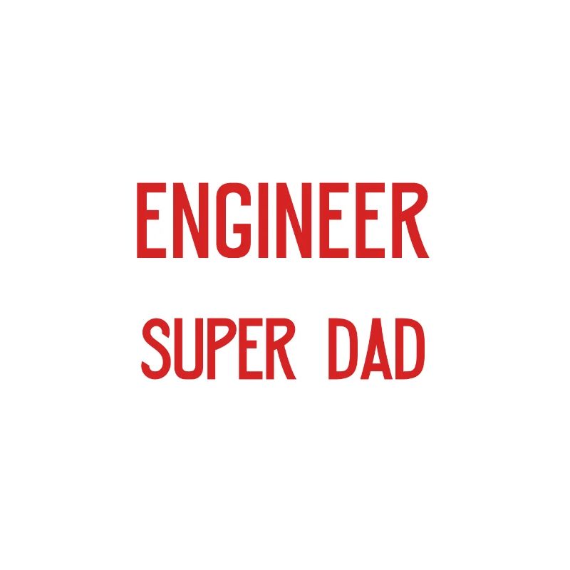 Awesome Engineer By Day, Super Dad By Night