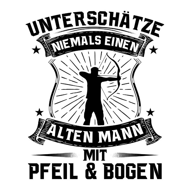 Bogenschießen Alter Mann Spruch Archer Bogensport