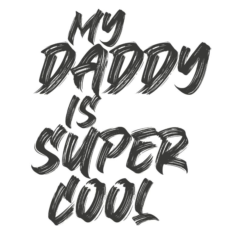 My Daddy is Super Cool