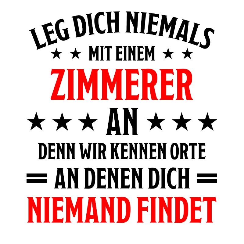 Zimmerer Lustiger Spruch Zimmermann Witz Geschenk