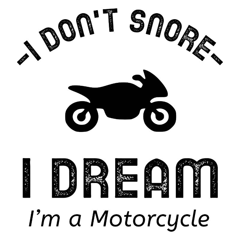 Ich schnarche nicht dass ich ein Motorrad