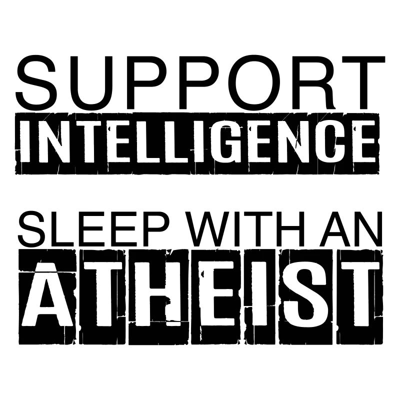 Best shirt for atheists: Support Intelligence