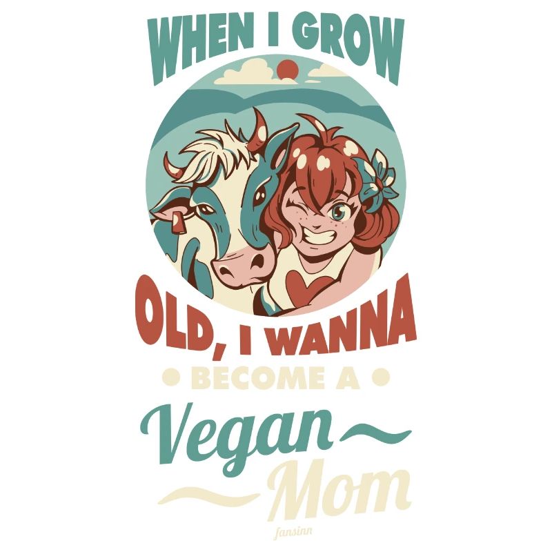 wenn ich erwachsen bin werde ich vegane Mutter