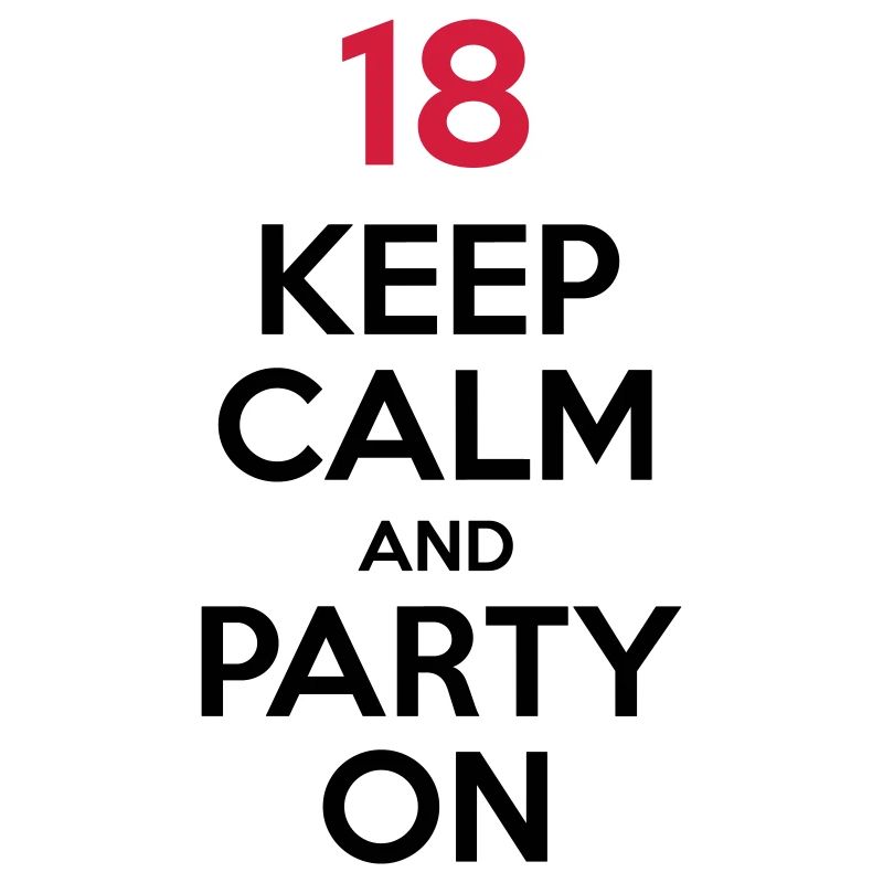 18 - Keep Calm and Party On