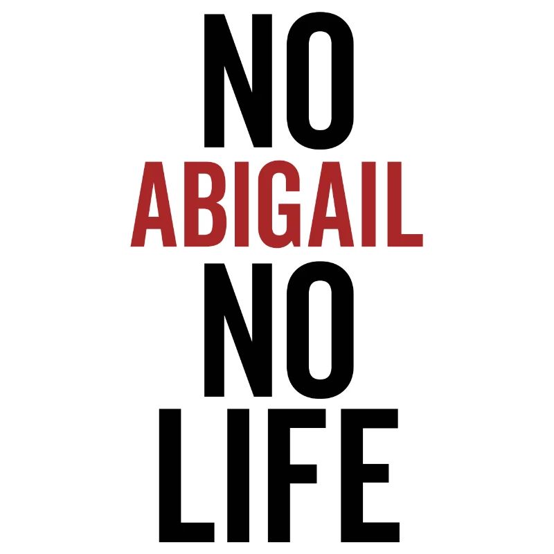 Pas d’Abigail pas de vie