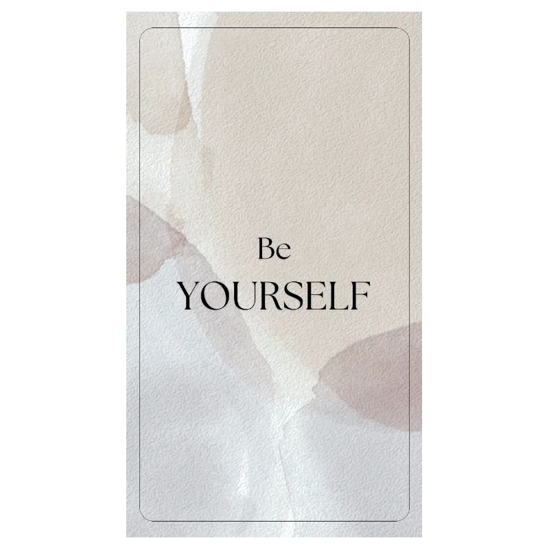 BE YOURSELF - Sei du selbst