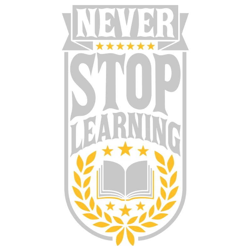 never stop learning quote
